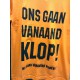 T-Shirt Oranje : ONS GAAN VANAVOND KLOP !